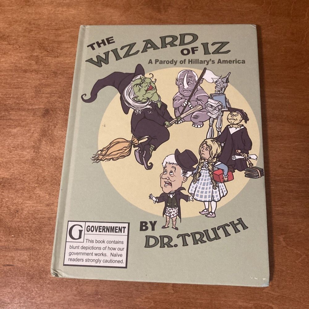 The Wizard of Iz "Hillary's America" by Loren Spivack SIGNED